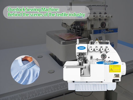 Overlock Sewing Machine Behind the scenes of the textile industry.jpg