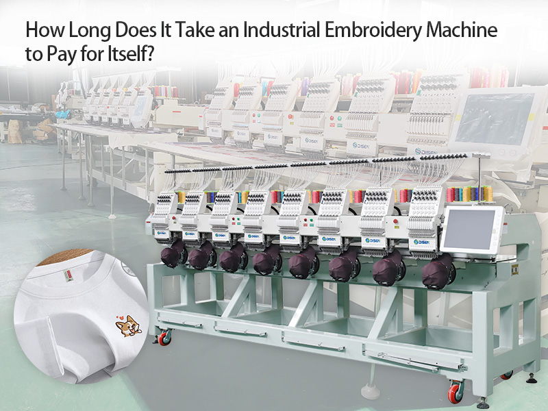 Combien de temps faut-il à une machine à broder industrielle pour s’autofinancer ?