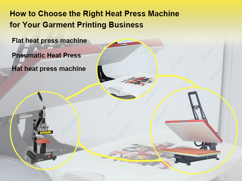 Comment choisir la bonne presse à chaud pour votre entreprise d'impression de vêtements